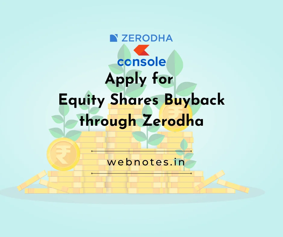 How to tender shares for buyback through Zerodha and how to apply for shares buyback through Zerodha